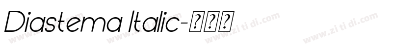 Diastema Italic字体转换 Diastema Italic字体转换